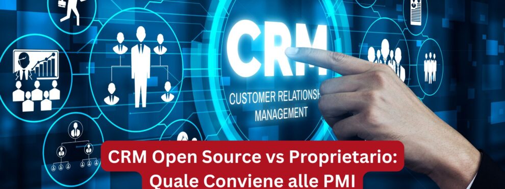 CRM Open Source vs CRM Proprietario - CRM Open Source Italiano Vte Next Brescia Vte Next Bergamo AGM SpA