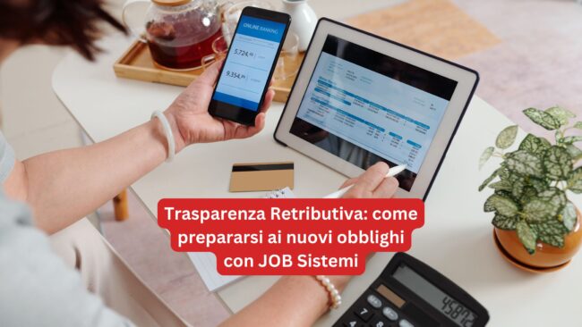 Trasparenza Retributiva Come Prepararsi con JOB Sistemi - Software Trasparenza Retributiva Gestionale Modulo