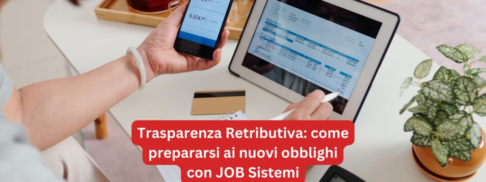 Trasparenza Retributiva Come Prepararsi con JOB Sistemi - Software Trasparenza Retributiva Gestionale Modulo